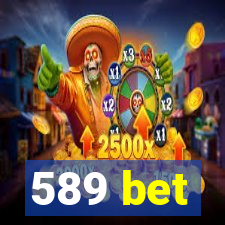 589 bet